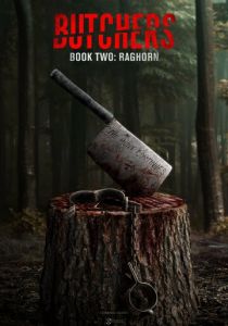 Мясники, книга вторая: Рагорн (Фильм 2024)