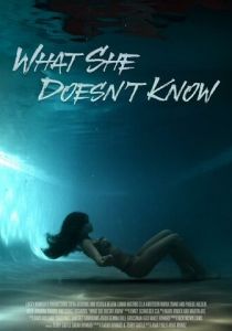 What She Doesn't Know (Фильм 2025)