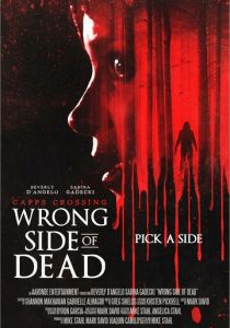Capps Crossing: Wrong Side of Dead (Фильм )
