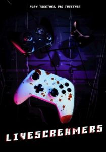 Livescreamers (Фильм 2023)